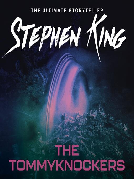 Title details for The Tommyknockers by Stephen King - Available